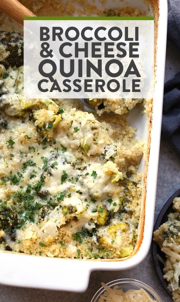 Quinoa Broccoli and Cheese Casserole - Fit Foodie Finds