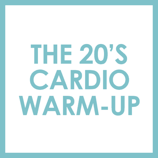 The 20's cardio warm-up.
