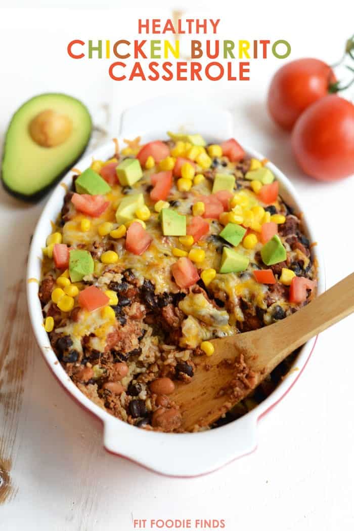 Healthy Chicken Burrito Bowl Casserole | Fit Foodie Finds