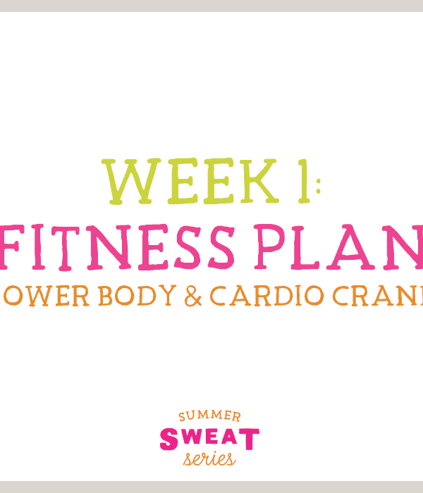 Week 1 fitness plan prioritizing lower body strength and cardiovascular exercises.