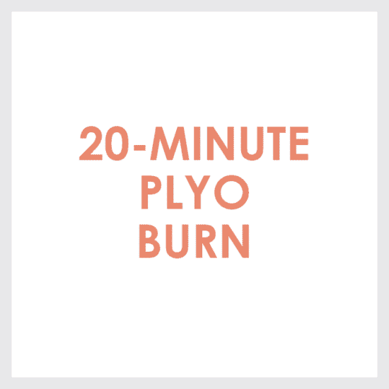 20 minute plyo workout burn.