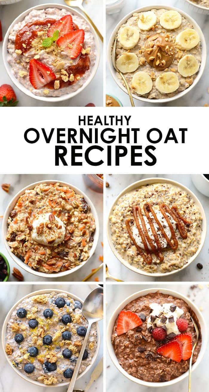 Overnight Oat Recipes 6 Ways Fit Foodie Finds