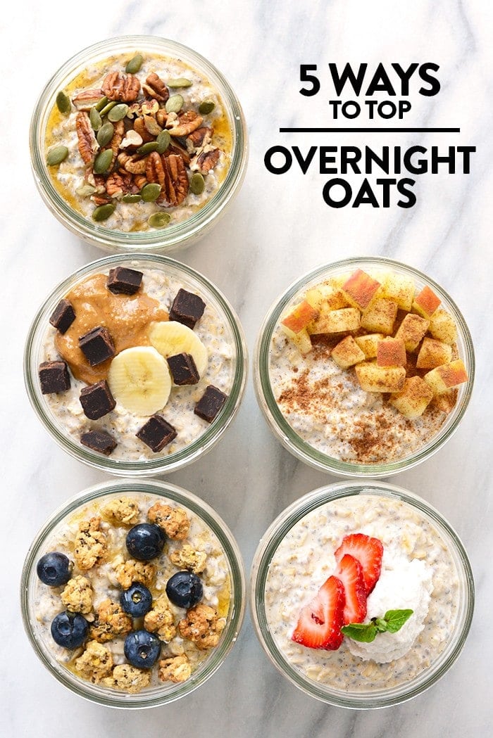 5 Ways to Top Your Overnight Oats + Vanilla Bean Overnight Oat Recipe ...