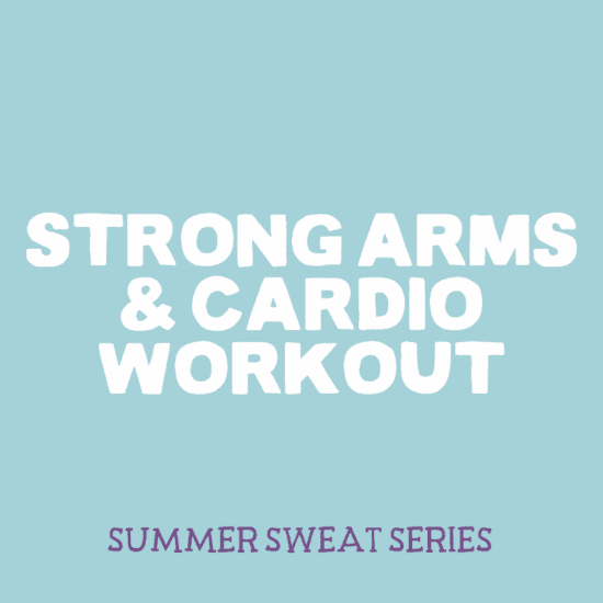 Summer sweat series featuring a strong arms n' cardio workout.