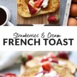strawberries and cream French toast