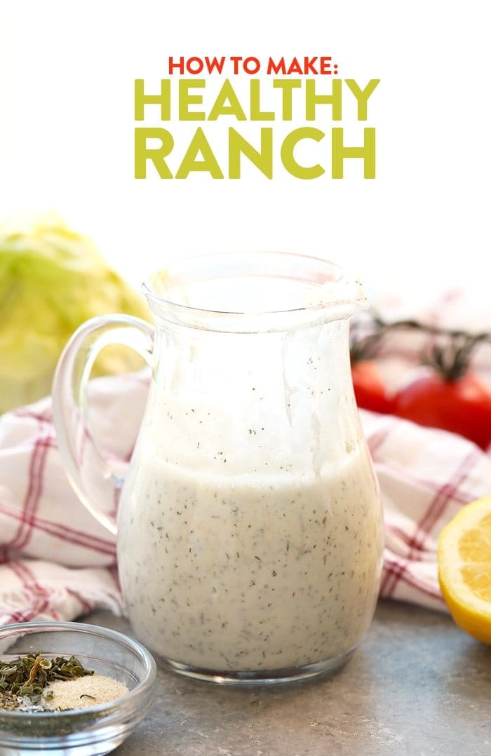 How To Make Healthy Homemade Ranch Dressing Fit Foodie Finds