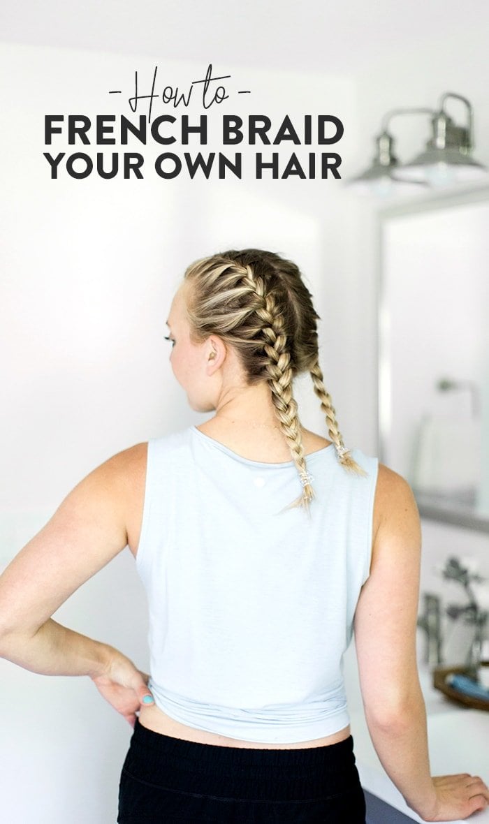 How to French Braid Hair: An Easy Step-by-Step Guide