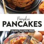 Gluten-free Paleo Pumpkin Pancakes.
