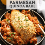 Parmesan Chicken and Quinoa Bake