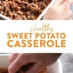 a healthy sweet potato casserole.