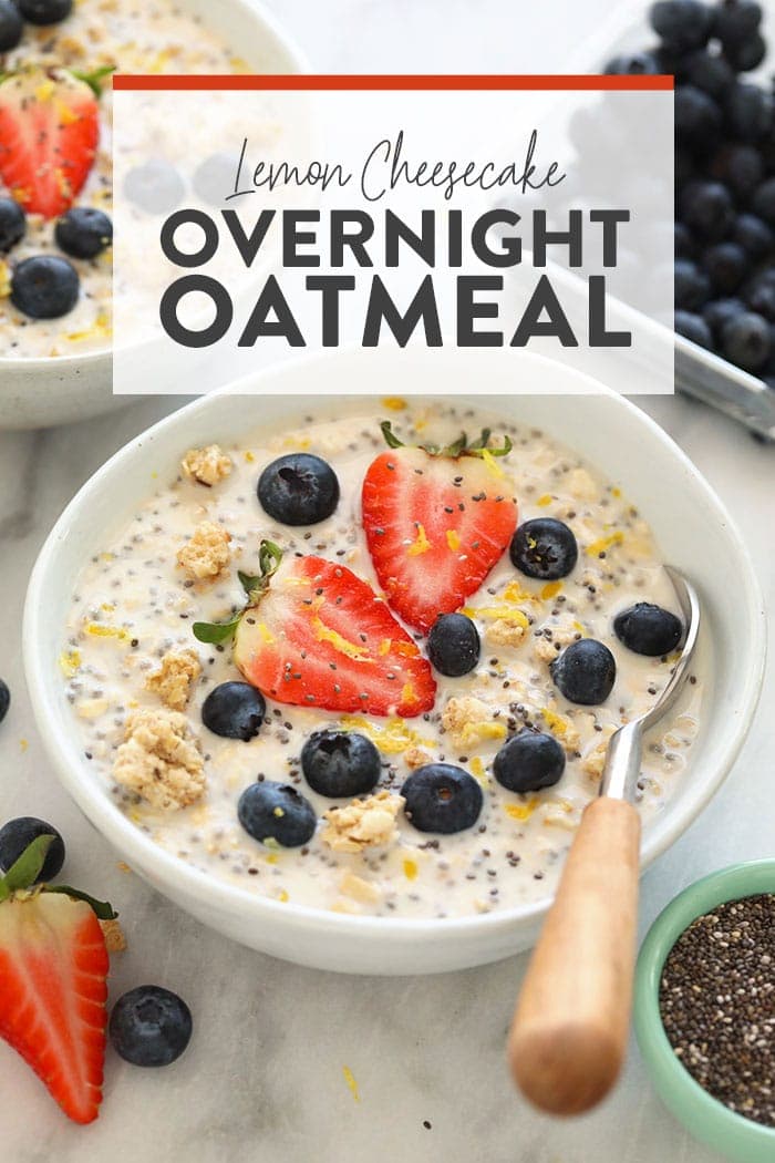 Lemon Cheesecake Overnight Oats - Fit Foodie Finds