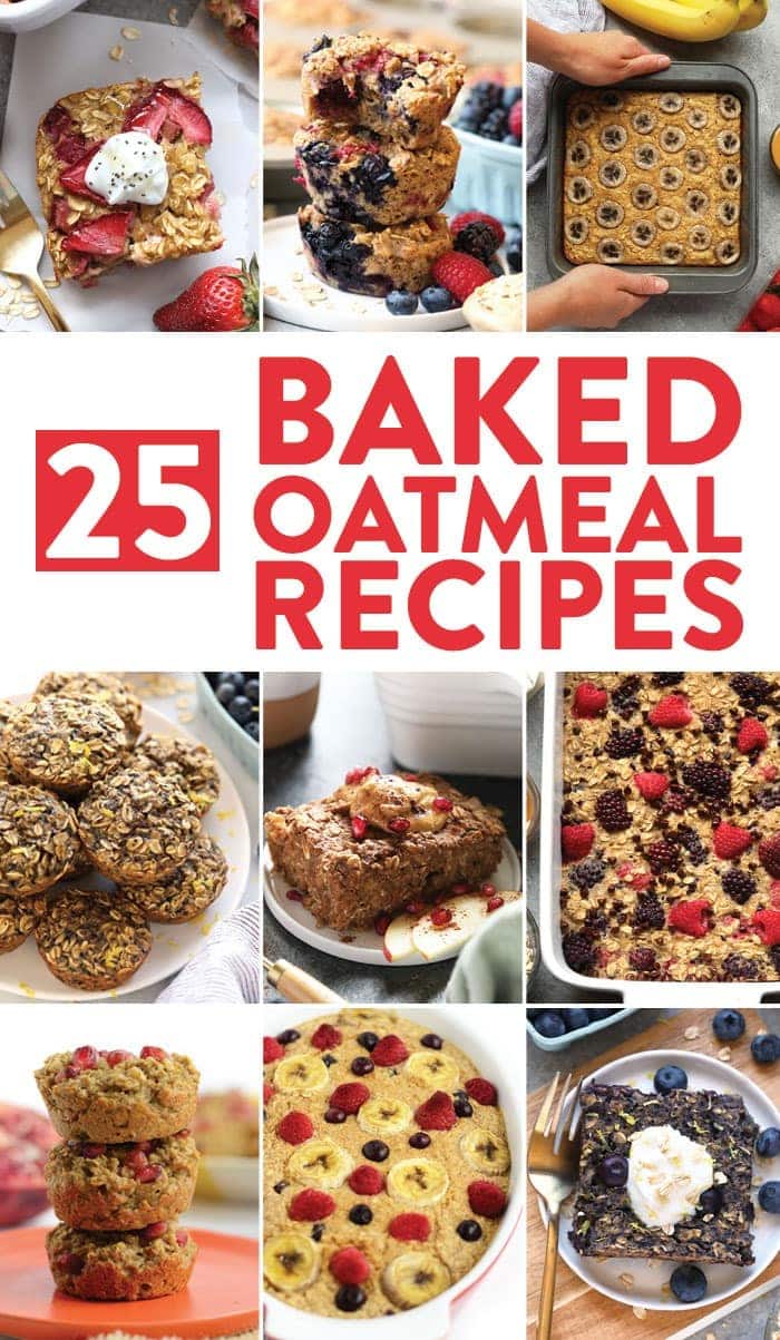 25 Healthy Baked Oatmeal Recipes Fit Foodie Finds