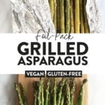 Grilled asparagus on a cutting board with the text grilled asparagus.