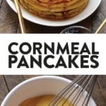 cornmeal pancakes with whole wheat and syrup.