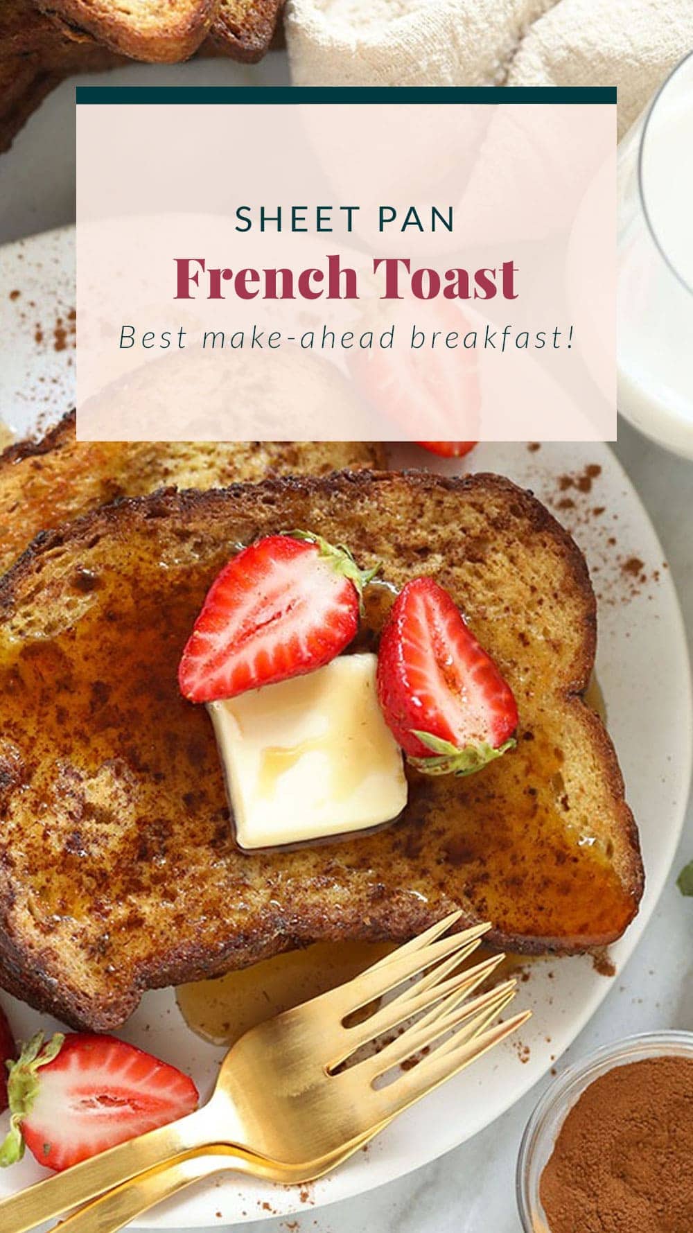 Simple Oven French Toast Recipe - Fit Foodie Finds
