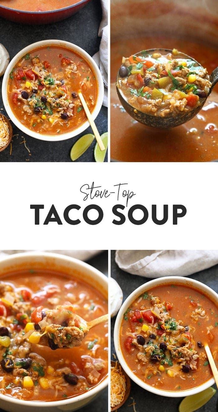 Taco Soup (Quick & Easy Soup Recipe) - Fit Foodie Finds