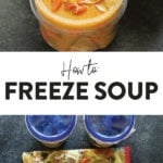 Freeze soup effectively.