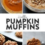 healthy pumpkin muffins are shown in a collage.