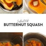 A series of photos demonstrating the Instant Pot method for preparing Butternut Squash.