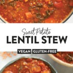 A vegan and gluten-free sweet ،ato lentil stew.