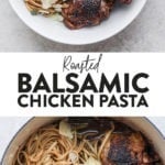 Roasted chicken pasta with balsamic glaze.