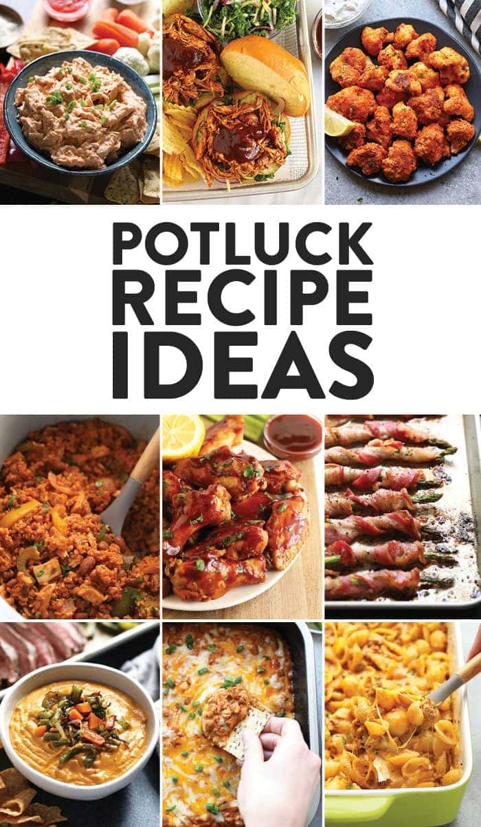 37 Potluck Dishes For Your Next Party Fit Foodie Finds