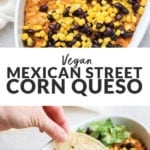 vegan street corn queso dip