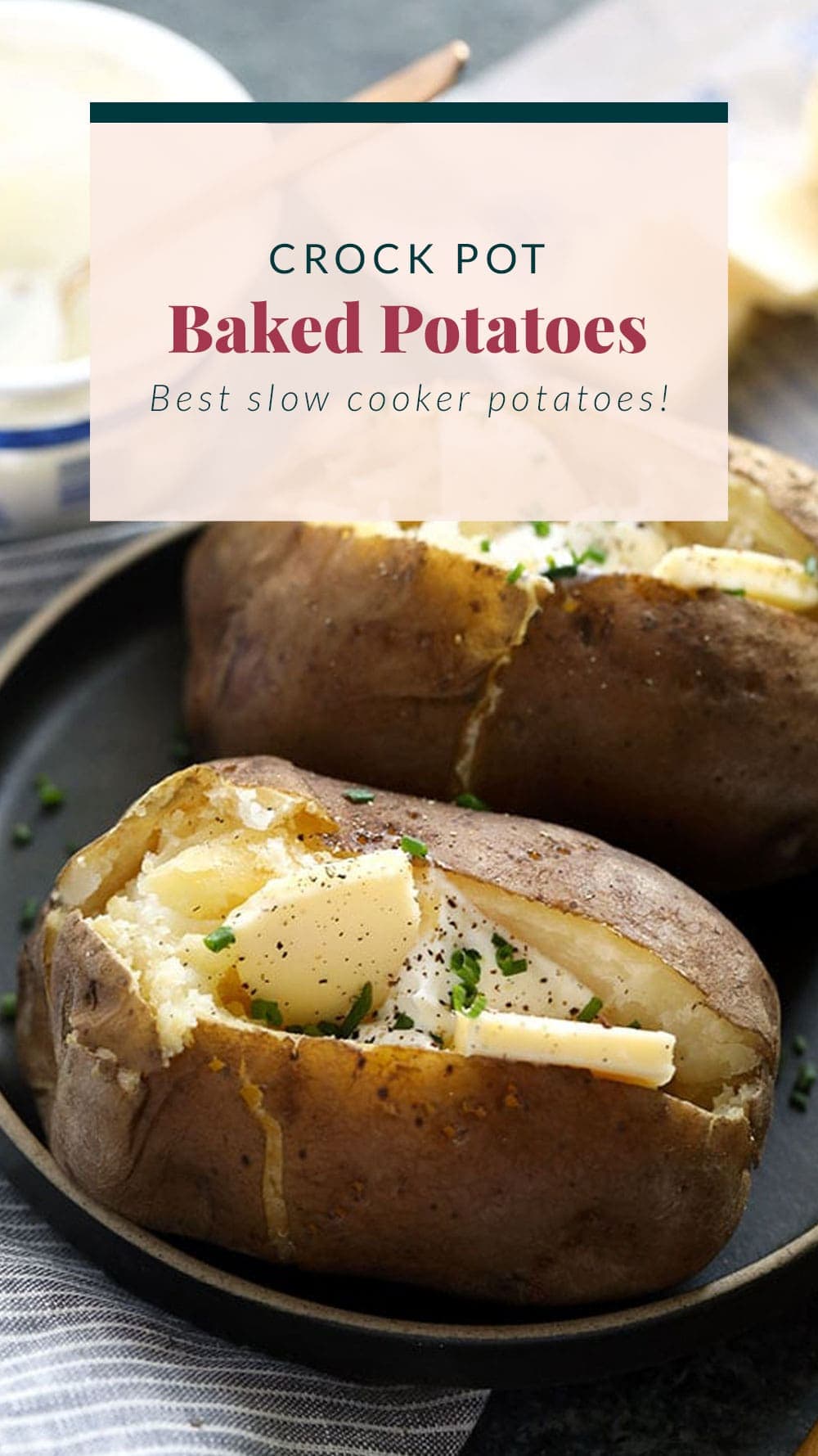 Easy Crock Pot Baked Potatoes - Fit Foodie Finds