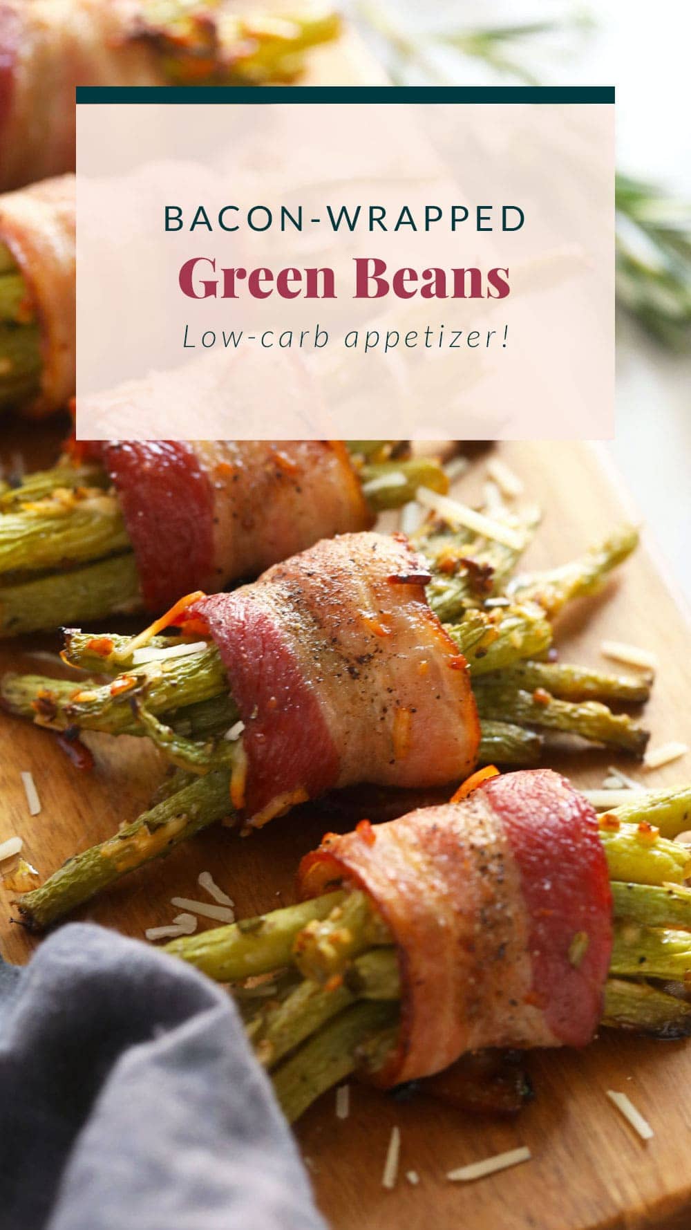 Bacon Wrapped Green Beans - Fit Foodie Finds