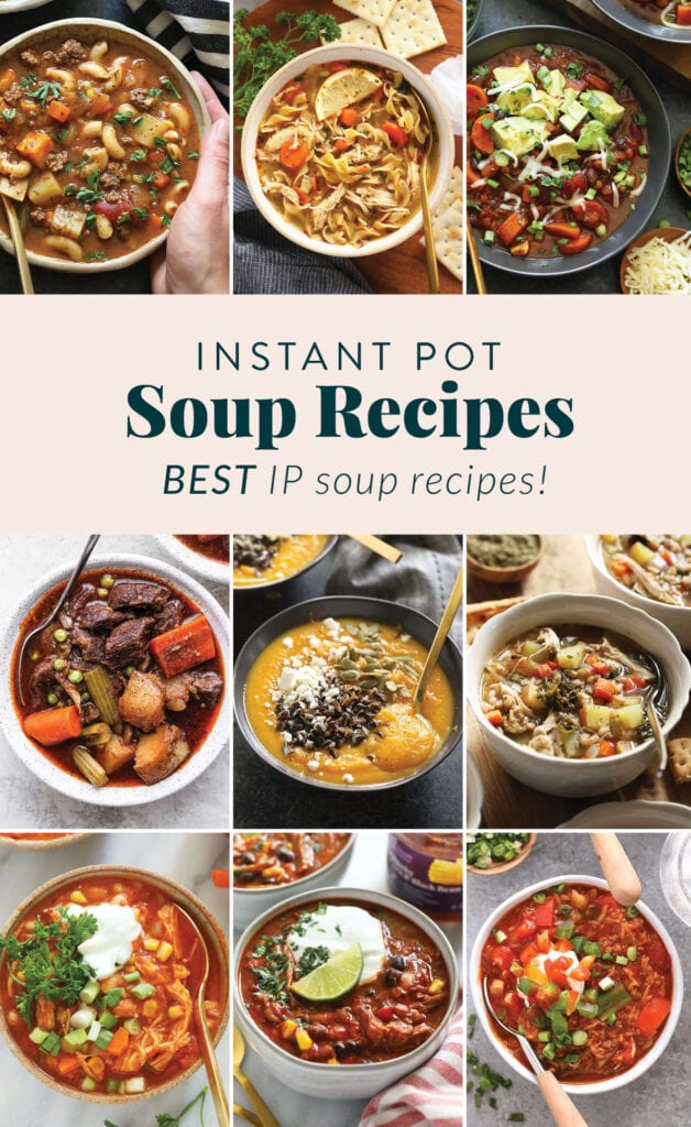 Many different Instant Pot Soup Recipes.