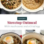 stovetop oatmeal with mushrooms and a fresh cup.