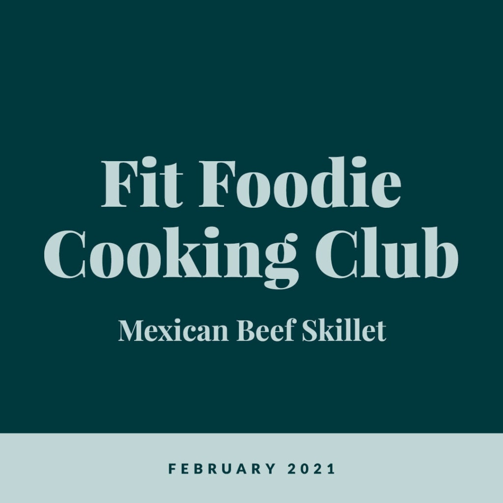 Fit Foodie Cooking Club: February 2021