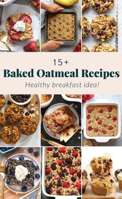 Best Baked Oatmeal (+ 15 Baked Oatmeal Recipes) - Fit Foodie Finds