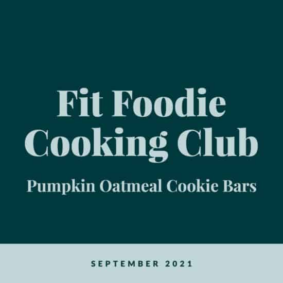 fit foodie cooking club pumpkin oatmeal cookie bars.