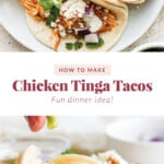 Chicken Tinga Tacos with toppings on top.