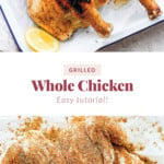 Grilled Whole Chicken (Brine + Dry Rub)