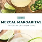 spicy mezcal margaritas