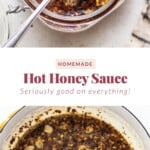 Hot honey sauce.