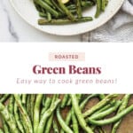 Roasted green beans.
