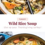 Turkey wild rice soup.