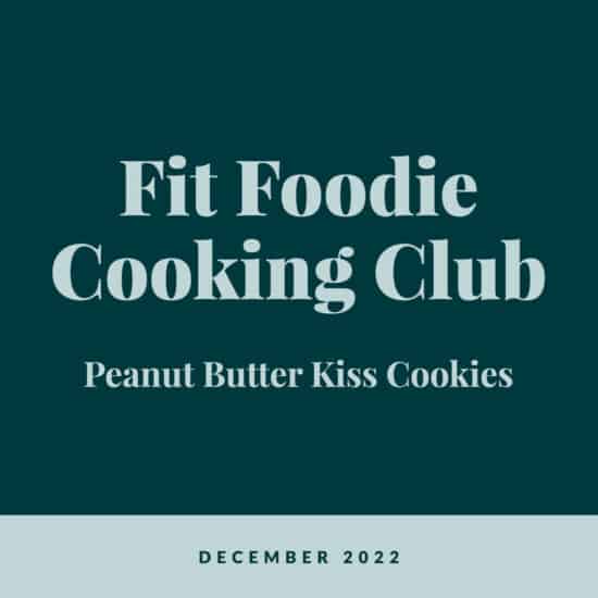 Fit foodie cooking club peanut butter kiss cookies.