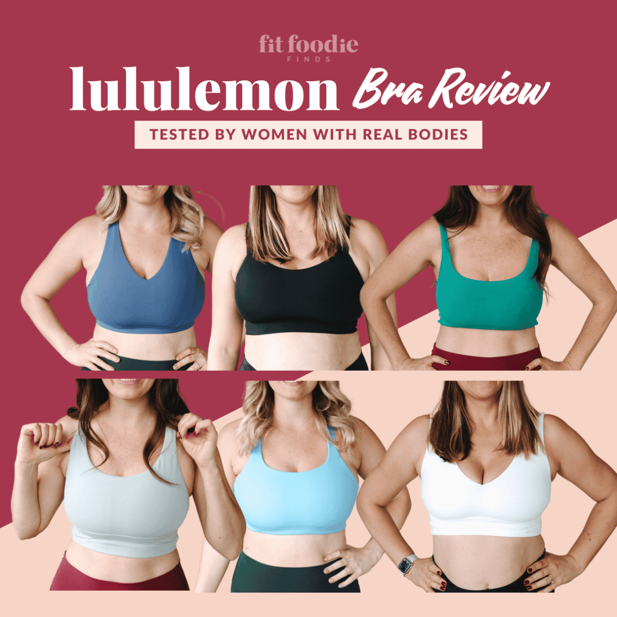 Collage of six women showcasing front views in a variety of colors, each wearing different styles of Lululemon bras, highlighting the versatility and fashion-forward appeal of these essential activewear pieces.