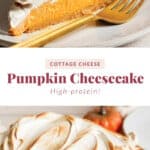 Cottage cheese pumpkin cheesecake.