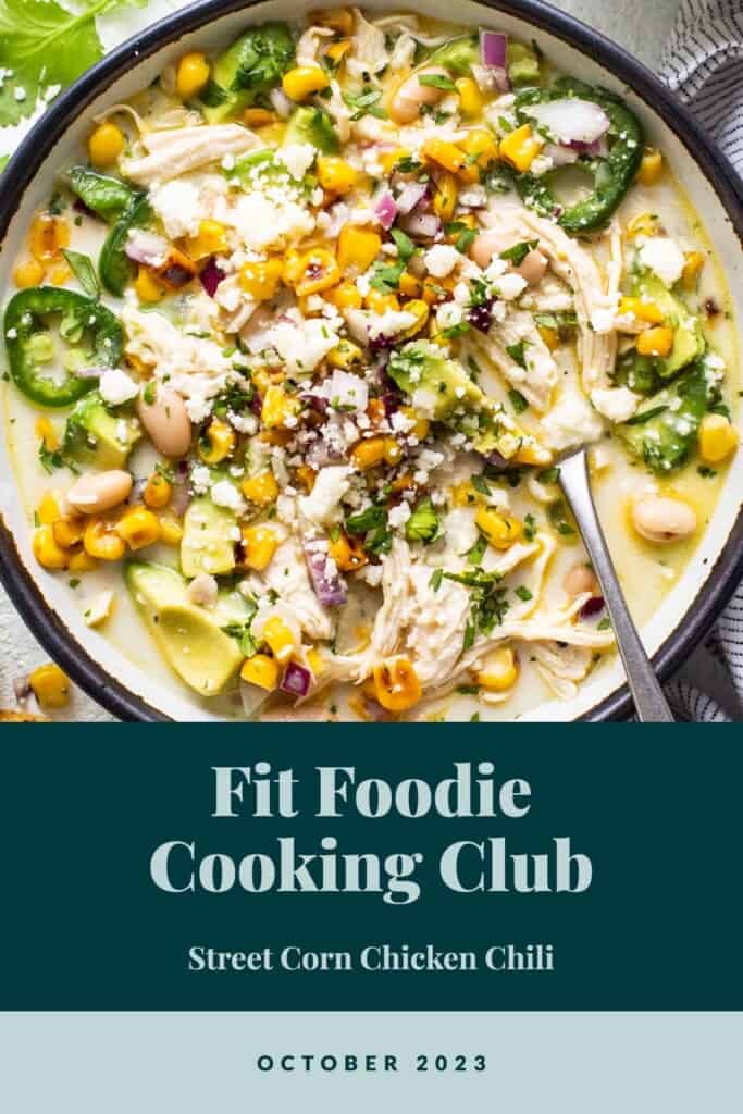 Fit foodie cooking club street corn chicken chili.