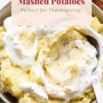 Cottage cheese mashed potatoes perfect for thanksgiving.