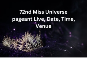 72nd-Miss-Universe-pageant-Live-Date-Time-Venue