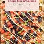 Crispy rice and salmon sheet pan.