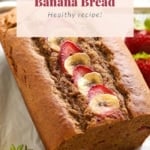 Strawberry banana bread recipe.