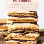 A stack of protein peanut butter s'mores bars with a text overlay about a frozen dessert idea.
