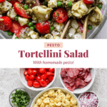 Top: A bowl of tortellini salad with tomatoes, peas, mozzarella, and salami in pesto. Bottom: Ingredients for the salad, including tortellini, cherry tomatoes, salami, mozzarella, peas, onions, and pesto.